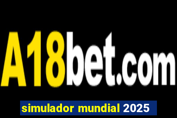 simulador mundial 2025